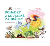 Pohádky z kouzelné zahrádky - Jindra Svitáková
