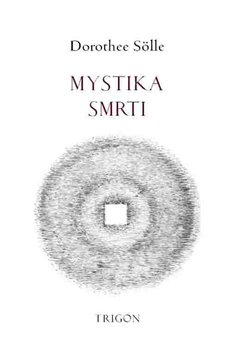 Levně Mystika smrti. Fragment - Dorothee Sölle