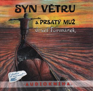 Syn větru a Prsatý muž - Josef Formánek