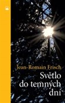 Levně Světlo do temných dní - Jean-Romain Frisch