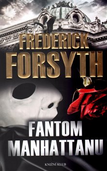 Levně Fantom Manhattanu - Frederick Forsyth