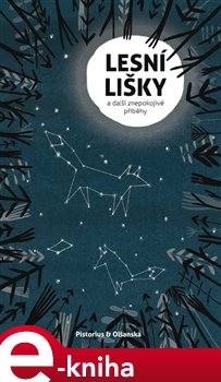 Levně Lesní lišky. a další znepokojivé příběhy e-kniha