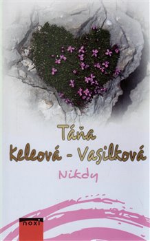 Levně Nikdy - Táňa Keleová-Vasilková