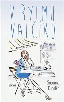 Levně V rytmu valčíku - Susanna Kubelka