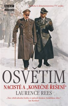 Levně Osvětim - Nacisté a "konečné řešení" - Laurence Reese