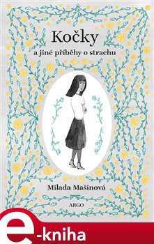 Levně Kočky a jiné příběhy o strachu - Milada Mašinová e-kniha