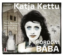 Levně Porodní bába, CD - Katja Kettu