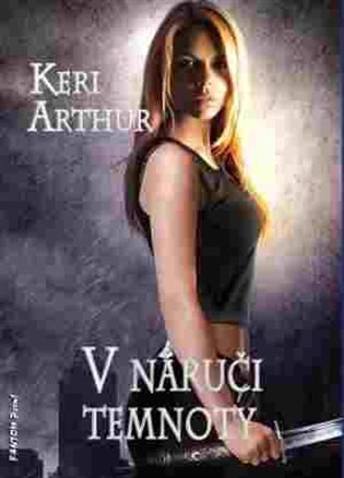 V náručí temnoty - Keri Arthur