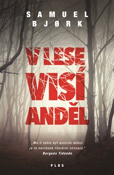 Levně V lese visí anděl - Samuel Bjork
