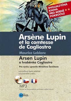 Levně Arsen Lupin a hraběnka Cagliostro. Arsene Lupin et la comtesse de Cagliostro - Maurice Leblanc