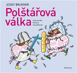 Levně Polštářová válka - Josef Brukner