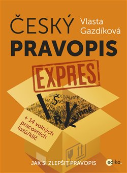 Levně Český pravopis expres. + 14 volných pracovních listů/klíč - Vlasta Gazdíková