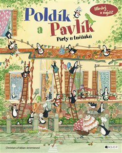 Levně Poldík a Pavlík - Párty u tučňáků - Christian Jeremies, Fabian Jeremies