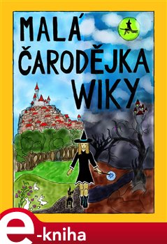 Malá čarodějka Wiky - Petr Mikeška e-kniha