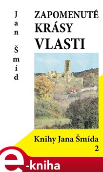 Levně Zapomenuté krásy vlasti - Jan Šmíd e-kniha