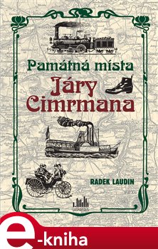 Levně Památná místa Járy Cimrmana - Radek Laudin e-kniha
