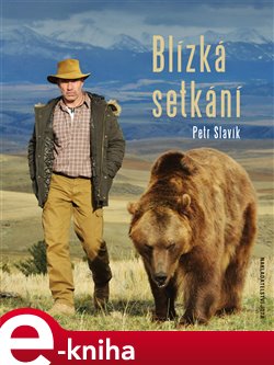 Levně Blízká setkání - Petr Slavík e-kniha