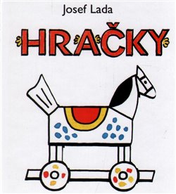 Levně Hračky - Josef Lada