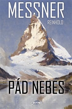 Levně Pád nebes - Reinhold Messner