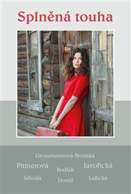 Splněná touha -  kolektiv autorů