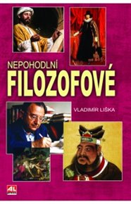 Nepohodlní filozofové - Vladimír Liška