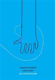 Nejhodnější chlapec - Eli Gottlieb