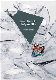 Tady na Jihu - Oles Uljanenko