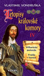 Letopisy královské komory IV. - Velhartické pastorále / Vražda v lázních - Vlastimil Vondruška