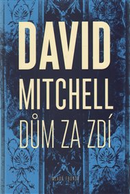 Dům za zdí - David Mitchell
