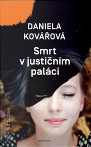 Smrt v justičním paláci: Román o zločinu