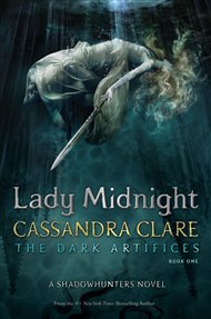 Lady Midnight: The Dark Artificers series, book 1 - Cassandra Clareová