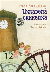 Ukradená cukřenka - Ivana Peroutková