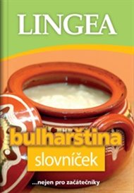 Bulharština slovníček: ...nejen pro začátečníky -  kol.