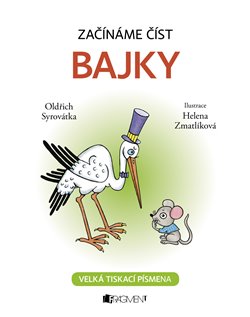 Levně Začínáme číst - Bajky - Oldřich Syrovátka