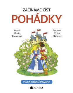 Levně Začínáme číst - Pohádky - Marie Tetourová