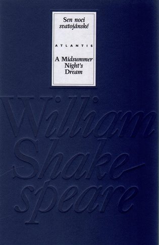 Sen noci svatojánské / A Midsummer Night’s Dream - William Shakespeare