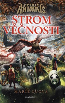 Levně Spirit Animals – Strom věčnosti - Marie Luová