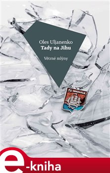 Levně Tady na Jihu - Oles Uljanenko e-kniha