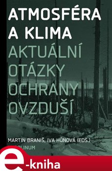 Levně Atmosféra a klima. Aktuální otázky znečištění ovzduší e-kniha