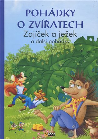 Pohádky o zvířatech Zajíček a ježek -- a další pohádky