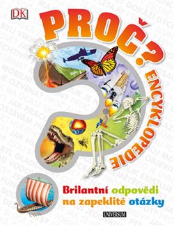 Levně Proč? Encyklopedie. Brilantní odpovědi na zapeklité otázky
