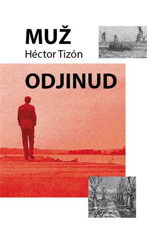 Muž odjinud - Hector Tizón
