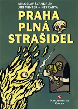 Levně Praha plná strašidel - Miloslav Švandrlík