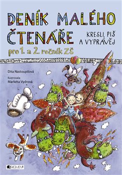 Levně Deník malého čtenáře pro 1. a 2. ročník ZŠ. Kresli, piš a vyprávěj - Dita Nastoupilová