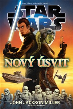 Levně Star Wars Nový úsvit - John Jackson Miller