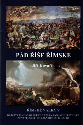 Pád říše římské – Římské války V - Jiří Kovařík