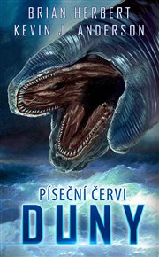 Píseční červi Duny - Kevin J. Anderson, Brian Herbert