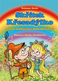 Skřítek Křesadýlko a jeho neobyčejná dobrodružství - Radomír Socha