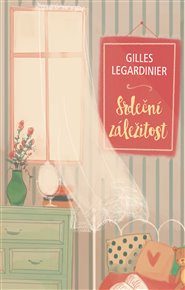 Srdeční záležitost - Gilles Legardinier