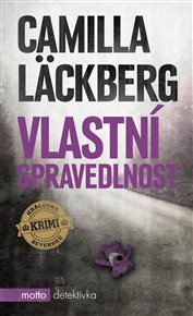Vlastní spravedlnost - Camilla Läckberg